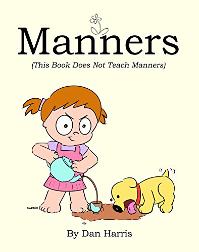 書籍Manners (This Book Does Not Teach Manners)(Dan Harris/Amazon Services International, Inc.)」の表紙画像